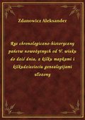 Rys chronologiczno-historyczny państw nowożytnych od V. wieku do dziś dnia, z kilku mapkami i kilkudziesieciu genealogijami ułozony - ebook