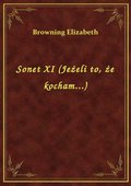 Sonet XI (Jeżeli to, że kocham...) - ebook