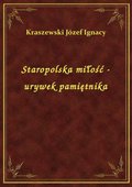 Staropolska miłość - urywek pamiętnika - ebook