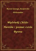 Wędrówki Childe-Harolda : poemat Lorda Byrona - ebook