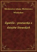 Żywilla : powiastka z dziejów litewskich - ebook