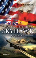 Eskadra lotnicza Skyhawk. Początek - ebook