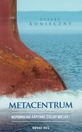 Metacentrum. Wspomnienia kapitana żeglugi wielkiej - ebook
