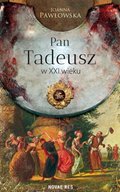 Pan Tadeusz w XXI wieku - ebook