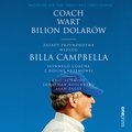 audiobooki: Coach wart bilion dolarów. Zasady przywództwa według Billa Campbella, słynnego coacha z Doliny Krzemowej - audiobook