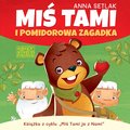Dla dzieci i młodzieży: Miś Tami i pomidorowa zagadka - audiobook