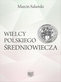 Wielcy polskiego średniowiecza - ebook