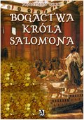 Dokument, literatura faktu, reportaże, biografie: Bogactwa króla Salomona - ebook
