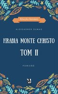 Hrabia Monte Christo. Tom II - ebook
