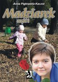 Dokument, literatura faktu, reportaże, biografie: Madziarek. Część I - ebook