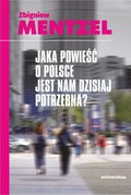 Dokument, literatura faktu, reportaże, biografie: Jaka powieść o Polsce jest nam dzisiaj potrzebna? - ebook