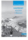 Kasprowy - kolejka i procesy - ebook