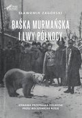 Inne: Baśka Murmańska i Lwy Północy - ebook