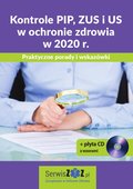 Kontrole PIP, ZUS i US w ochronie zdrowia w 2020 r. Praktyczne porady i wskazówki + płyta CD z wzorami - ebook
