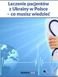 Naukowe i akademickie: Leczenie pacjentów z Ukrainy w Polsce - co musisz wiedzieć - ebook