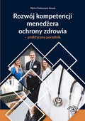prawo: Rozwój kompetencji menedżera ochrony zdrowia - praktyczny poradnik - ebook