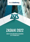 prawo: Zasiłki 2022. Zmiany w ustalaniu okresu zasiłkowego od 1 stycznia 2022 r. - ebook