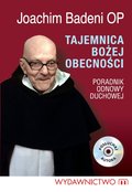 religie, wierzenia, sprawy duchowe: Tajemnica Bożej Obecności - konferencje Ojca Joachima Badeniego - audiobook