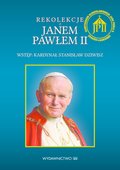 religia: Rekolekcje z Janem Pawłem II - ebook
