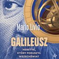 Dokument, literatura faktu, reportaże, biografie: Galileusz. Heretyk, który poruszył wszechświat - audiobook