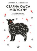 Czarna owca medycyny. Nieopowiedziana historia psychiatrii - ebook