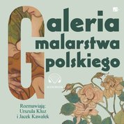 : Galeria malarstwa polskiego - audiobook