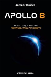 : Apollo 8. Ekscytująca historia pierwszej misji na Księżyc - ebook