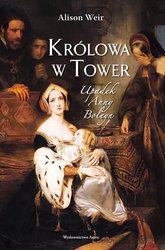 : Królowa w Tower. Upadek Anny Boleyn - ebook