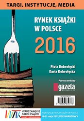 : Rynek ksiązki w Polsce 2016. Targi, Instytucje - ebook