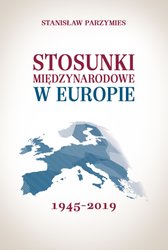 : Stosunki międzynarodowe w Europie 1945-2019 - ebook