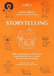 : Storytelling - Bajki i Opowiadania do Nauki Języka Angielskiego dla Dzieci w Wieku Przedszkolnym i Szkolnym - ebook