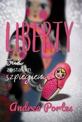 : Liberty. Jak zostałam szpiegiem - ebook