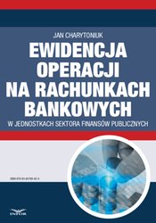 : Ewidencja operacji na rachunkach bankowych w jednostkach sektora finansów publicznych - ebook