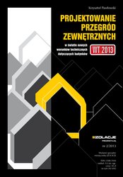 : Projektowanie przegród zewnętrznych w świetle nowych warunków technicznych dotyczących budynków. Wydanie Specjalne miesięcznika IZOLACJE nr 2/2013. - ebook