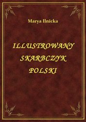 : Illustrowany Skarbczyk Polski - ebook
