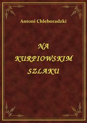 : Na Kurpiowskim Szlaku - ebook