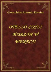 : Otello Czyli Murzyn W Wenecji - ebook