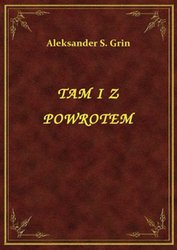 : Tam I Z Powrotem - ebook