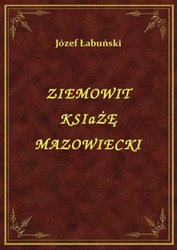 : Ziemowit Książę Mazowiecki - ebook