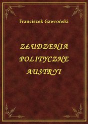 : Złudzenia Polityczne Austryi - ebook