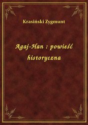 : Agaj-Han : powieść historyczna - ebook