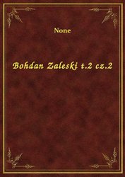 : Bohdan Zaleski t.2 cz.2 - ebook