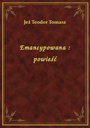 : Emancypowana : powieść - ebook