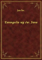 : Ewangelia wg św. Jana - ebook