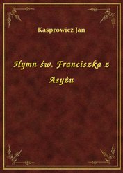 : Hymn św. Franciszka z Asyżu - ebook