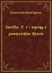 : Jasełka. T. 1 : wyciąg z pamiętników Ktosia - ebook