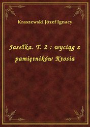 : Jasełka. T. 2 : wyciąg z pamiętników Ktosia - ebook