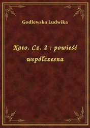 : Kato. Cz. 2 : powieść współczesna - ebook