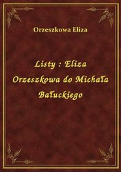 : Listy : Eliza Orzeszkowa do Michała Bałuckiego - ebook