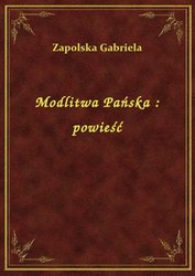 : Modlitwa Pańska : powieść - ebook